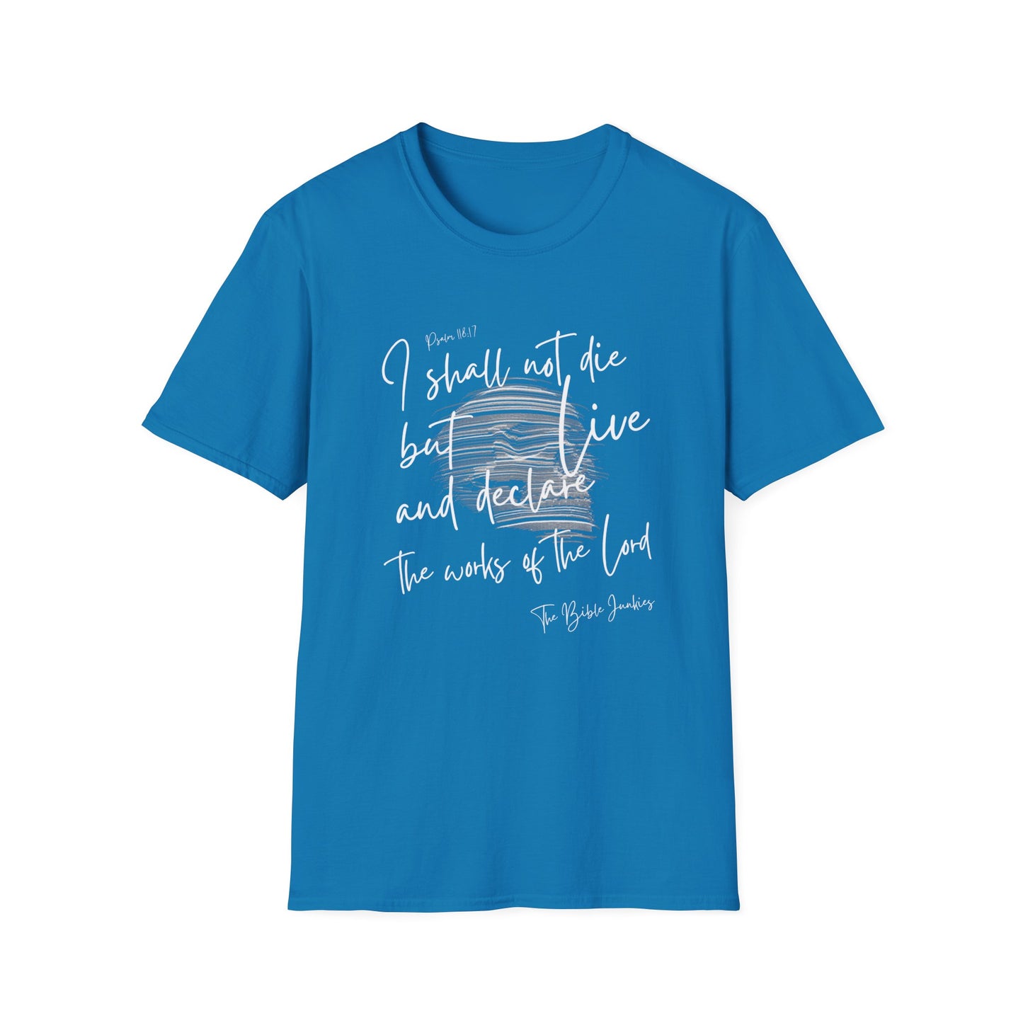 I Shall Live, Unisex Softstyle T-Shirt - The Bible Junkies®