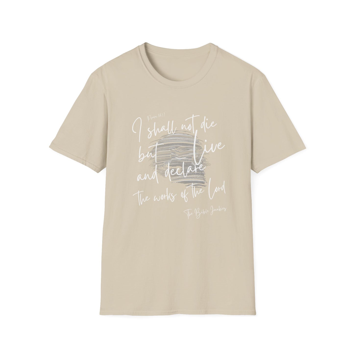 I Shall Live, Unisex Softstyle T-Shirt - The Bible Junkies®