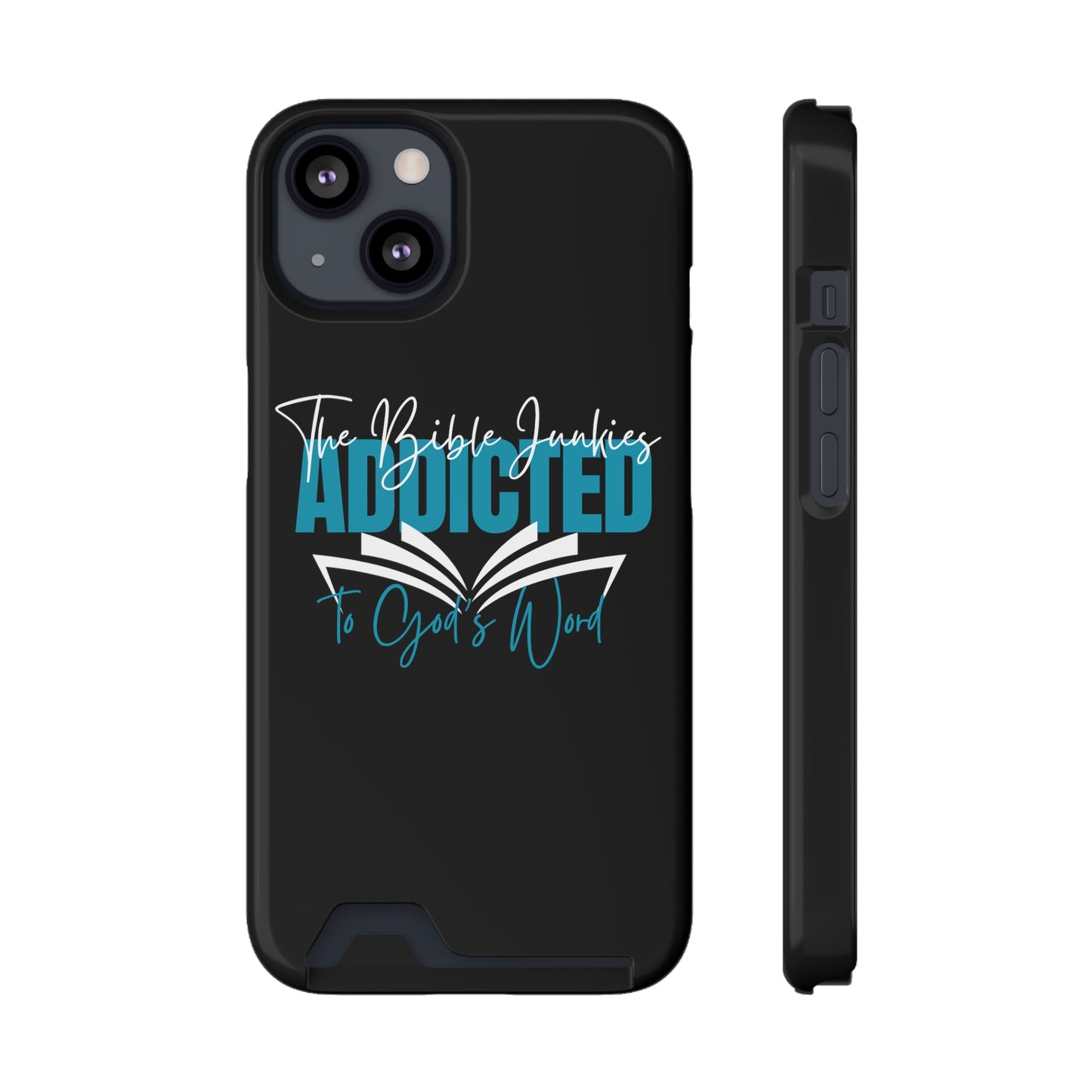 Addicted, Phone Case With Card Holder - The Bible Junkies®