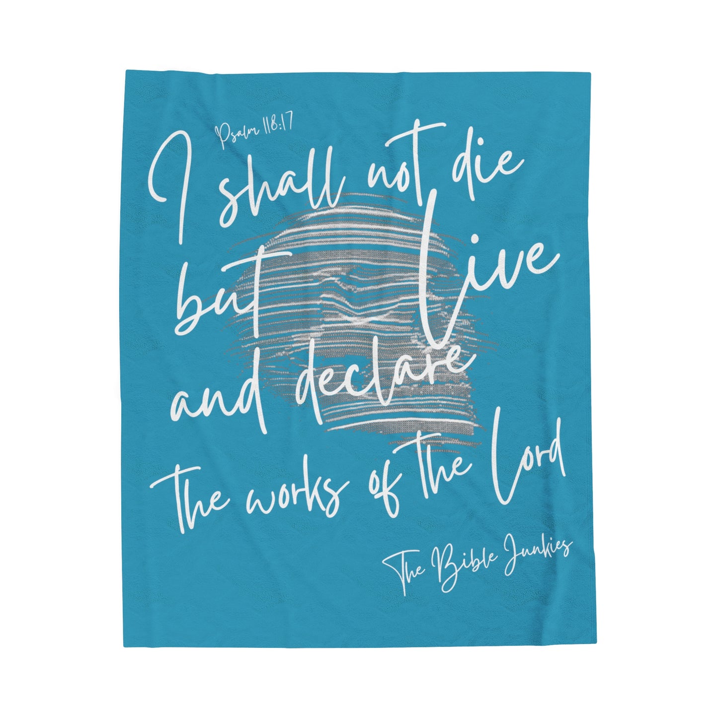 I Shall Live, Velveteen Plush Blanket - The Bible Junkies